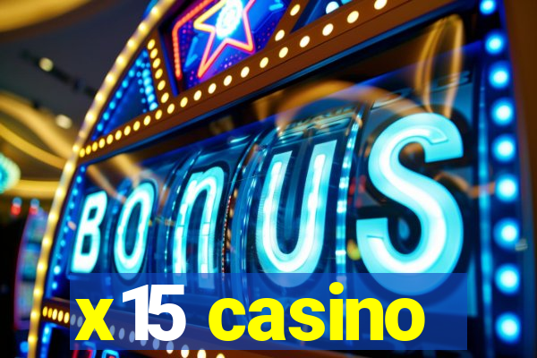 x15 casino